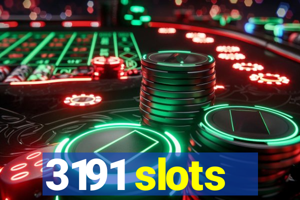 3191 slots